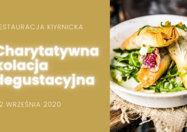 Charytatywna kolacja degustacyjna w restauracji Kiyrnickiej