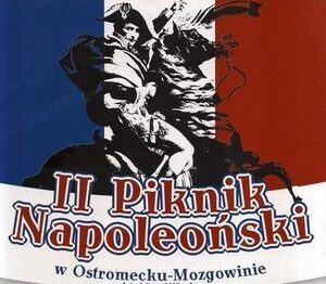 II Piknik Napoleoński w Ostromecku-Mozgowinie