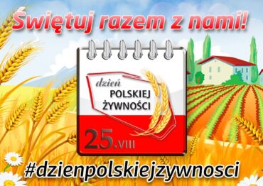 25 sierpnia to Dzień polskiej żywności