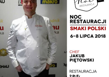 Noc Restauracji 2018 – Smaki Polski