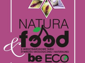 10.Targi Natura Food i 6. Targi beECO