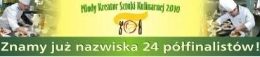 Młody Kreator Sztuki Kulinarnej 2010! – runda 1