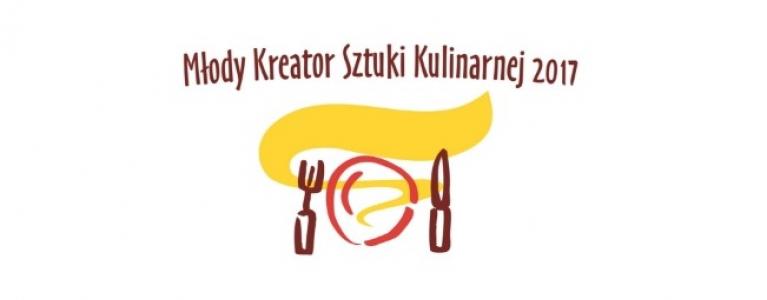 Młody Kreator Sztuki Kulinarnej 2017 – finał 15 marca
