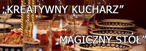 Konkurs kulinarny  “Kreatywny Kucharz”