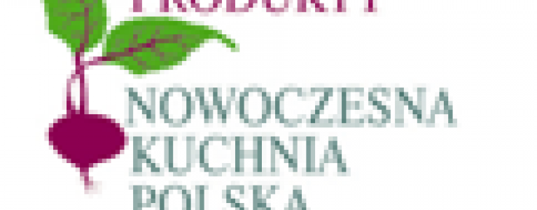 Tradycyjne Produkty – Nowoczesna Kuchnia Polska