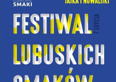 Festiwalu Lubuskich Smaków – zgłoszenia do 1 maja