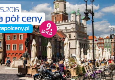 Poznań za pół ceny – 30 kwietnia i 1 maja