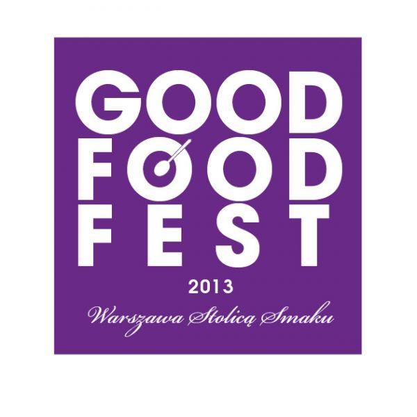 GOOD FOOD FEST 2013  już niebawem