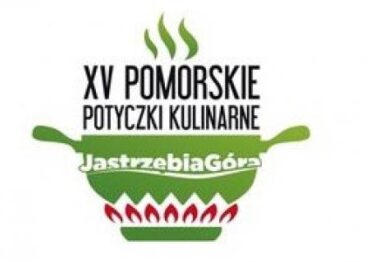 15. Pomorskie Potyczki Kulinarne –  zgłoszenia do końca marca