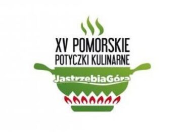 15. Pomorskie Potyczki Kulinarne – zgłoszenia do 31 marca