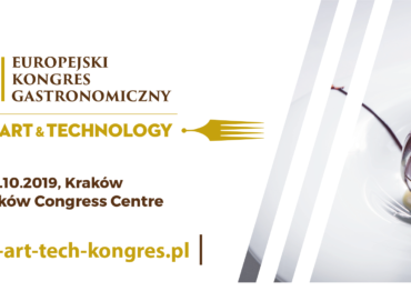 Europejski Kongres Gastronomiczny „Food & Art & Technology”