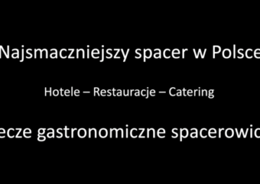 Dzisiaj o godz. 12  Spacer dla branży HoReCa