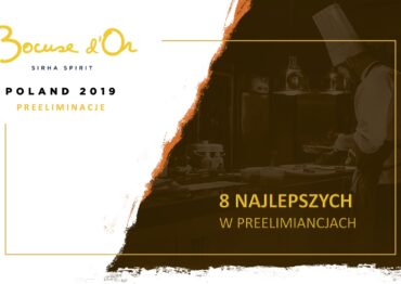 Zakwalifikowani do preeliminacji Bocuse d’Or Poland 2019