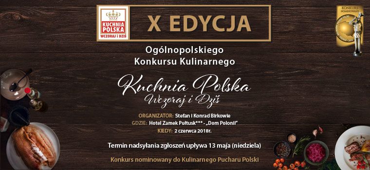 Ogólnopolski Konkurs Kulinarny „Kuchnia Polska Wczoraj i Dziś”