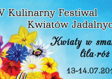 Kulinarny Festiwal Kwiatów Jadalnych