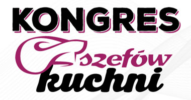 Kongres Szefów Kuchni i Restauratorów, 2022