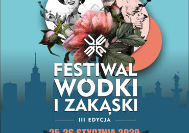 Festiwal Wódki i Zakąski w Warszawie