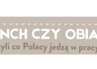 Lunch czy obiad,  czyli co Polacy jedzą w pracy?