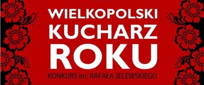 III edycja Wielkopolskiego Kucharza Roku – lista uczestników