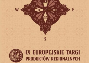 9. Europejskie Targi Produktów Regionalnych już niebawem