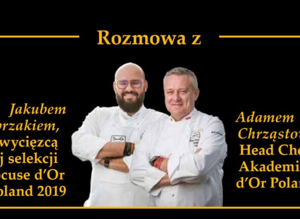 Jakub Kasprzak i Adam Chrząstowski:  Trwają przygotowania do Bocuse d’ Or w Tallinie
