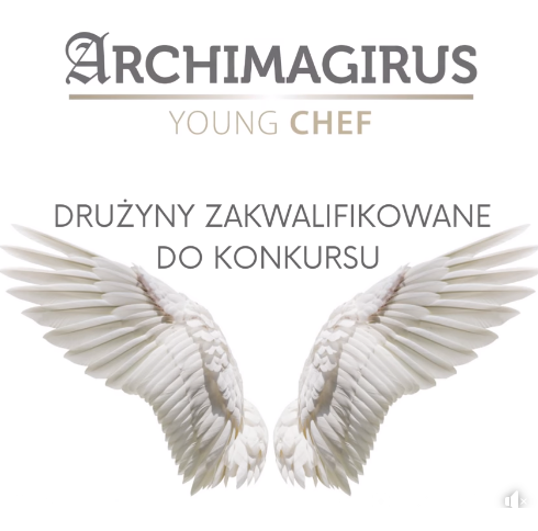 Archimagirus Young Chef – znamy wyniki kwalifikacji