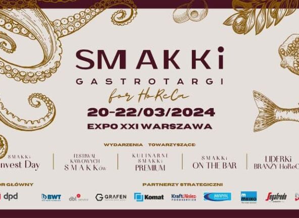 GastroTargi SMAKKi: Spotkanie profesjonalistów i pasjonatów branży HoReCa