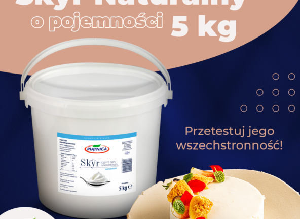 Skyr 5kg – islandzka tradycja w profesjonalnej kuchni