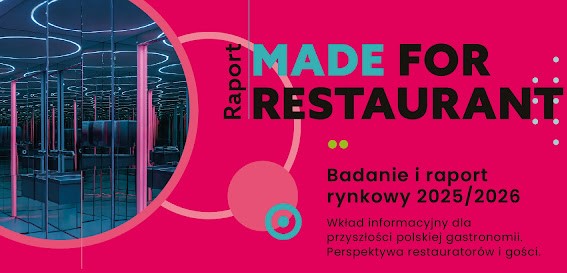 Polska gastronomia u progu 2026 roku – raport rynkowy MADE FOR Restaurant 2025/2026