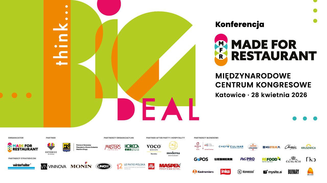 Katowice stolicą wielkich idei polskiej gastronomii. Think Big, by osiągnąć Big Deal!