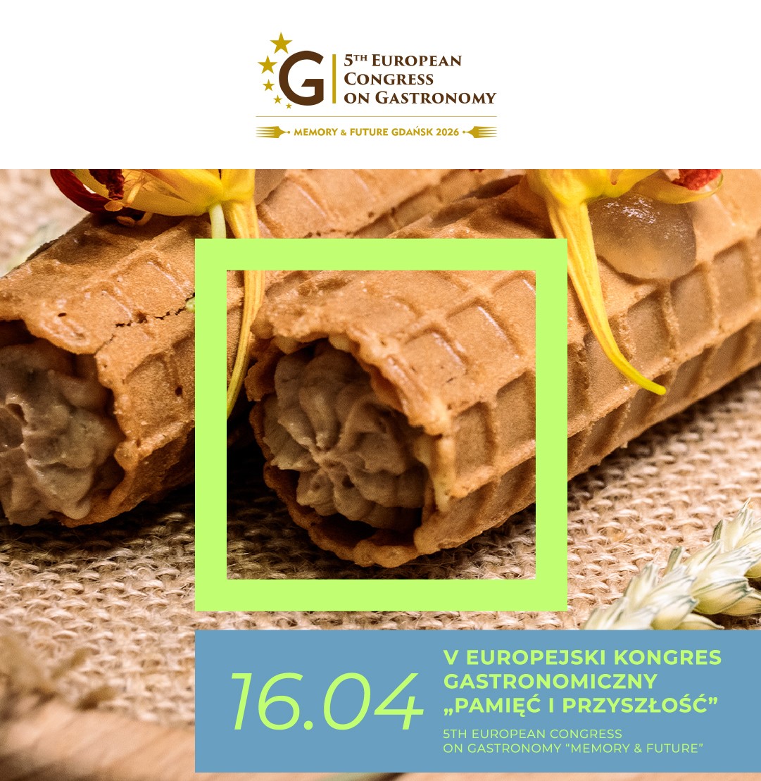 Europejski Kongres Gastronomiczny już 16–17 kwietnia w Gdańsku