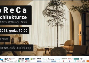 2. edycja konferencji „HoReCa w architekturze” tym razem w wersji online