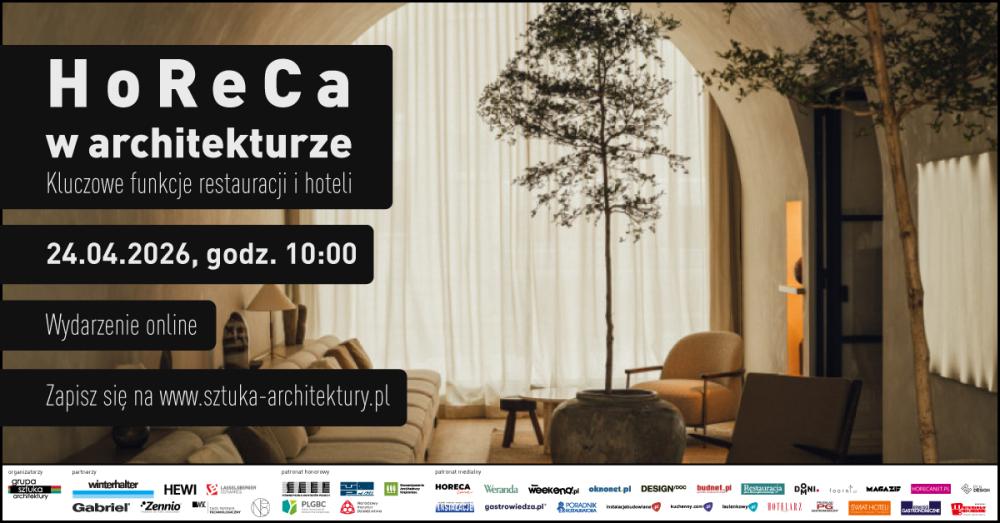 2. edycja konferencji „HoReCa w architekturze” tym razem w wersji online