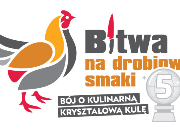 Przed nami wielki finał Bitwy na drobiowe smaki V: Bój o Kulinarną Kryształową Kulę