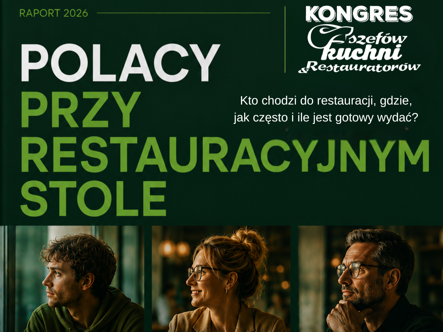 Kongres Szefów Kuchni i Restauratorów: Raport 2026. Polacy przy restauracyjnym stole